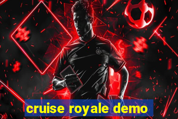 cruise royale demo